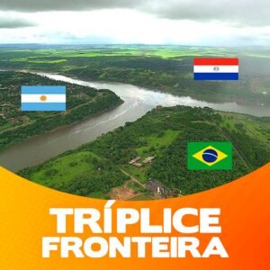 Tríplice Fronteira (Foz do Iguaçu / Paraguai / Argentina)